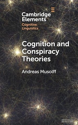 Cognition and Conspiracy Theories
