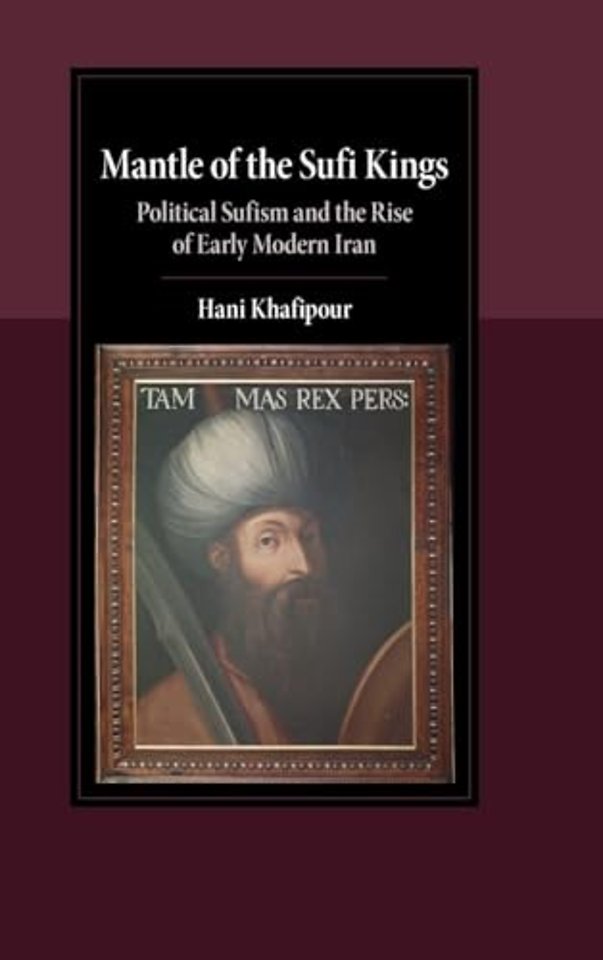 Mantle of the Sufi Kings