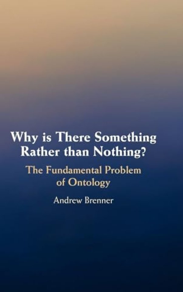 Why is There Something Rather than Nothing?