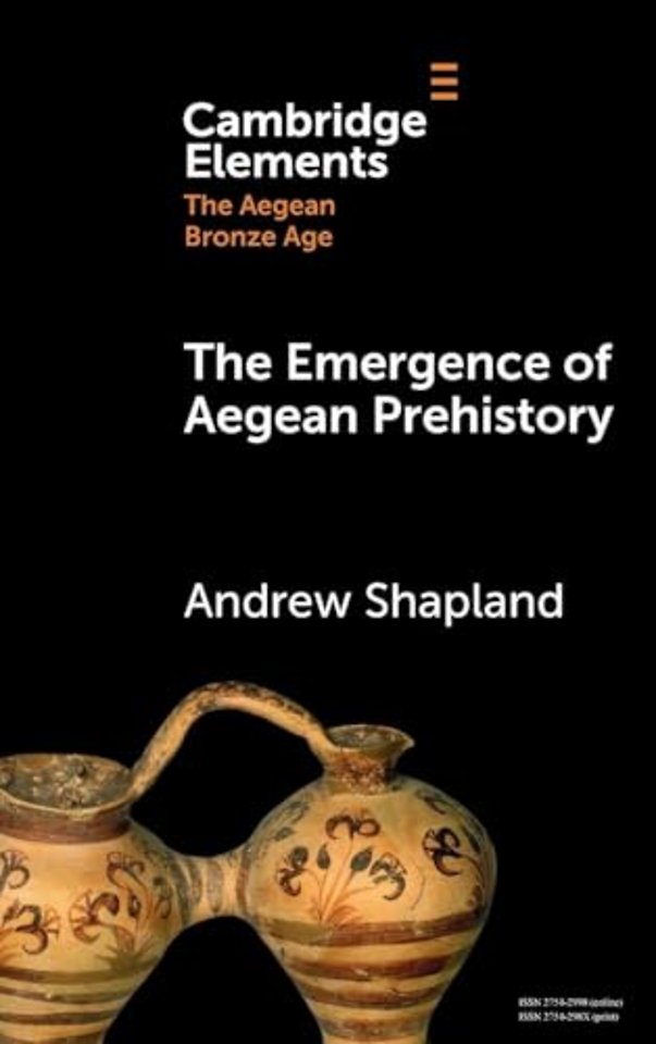 The Emergence of Aegean Prehistory