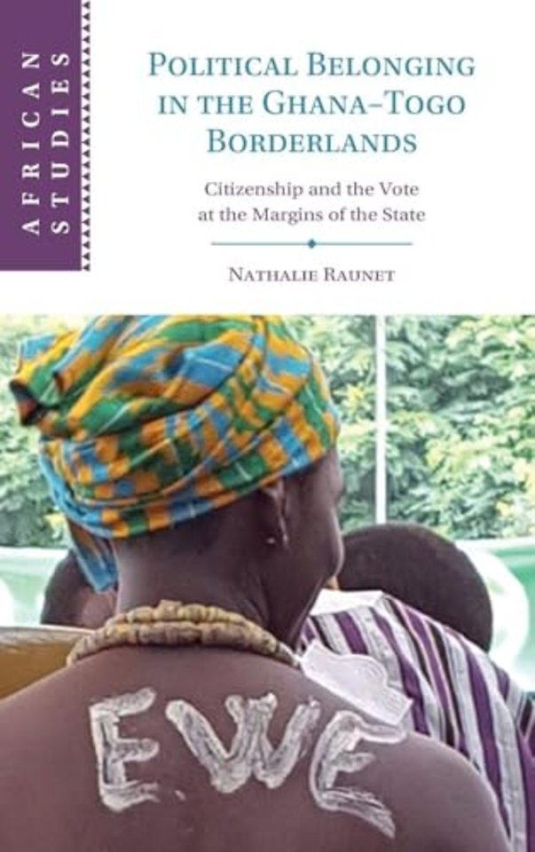 Political Belonging in the Ghana–Togo Borderlands