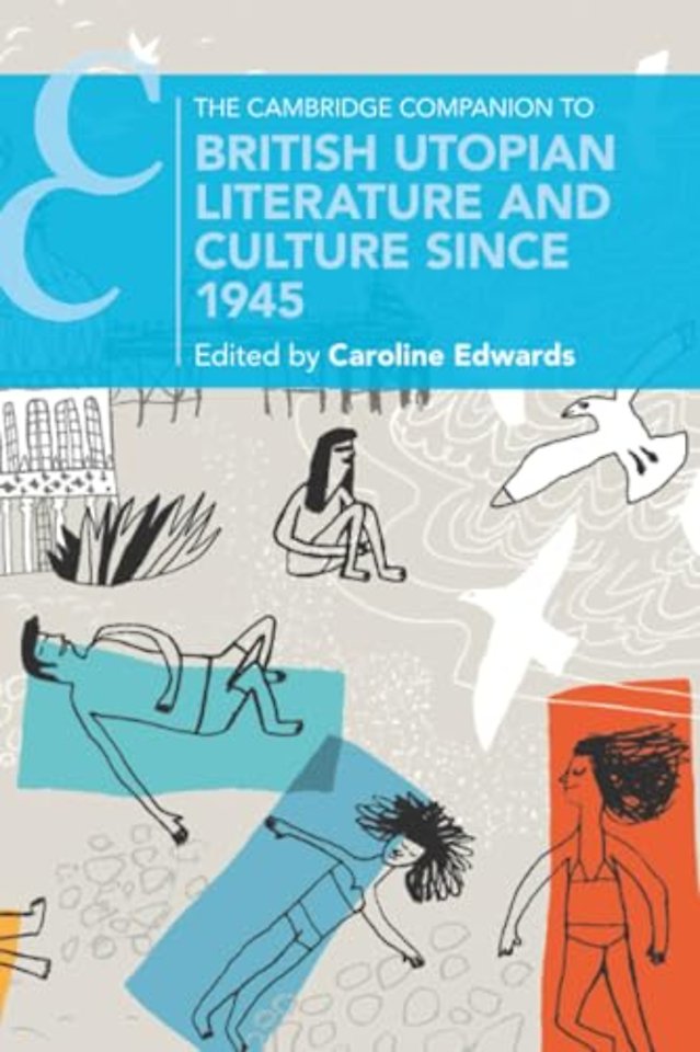 The Cambridge Companion to British Utopian Literature and Culture since 1945