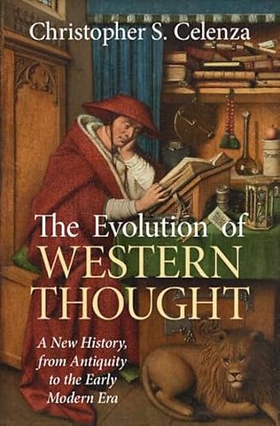 The Evolution of Western Thought: Volume 1, From the Ancient World to Late Antiquity