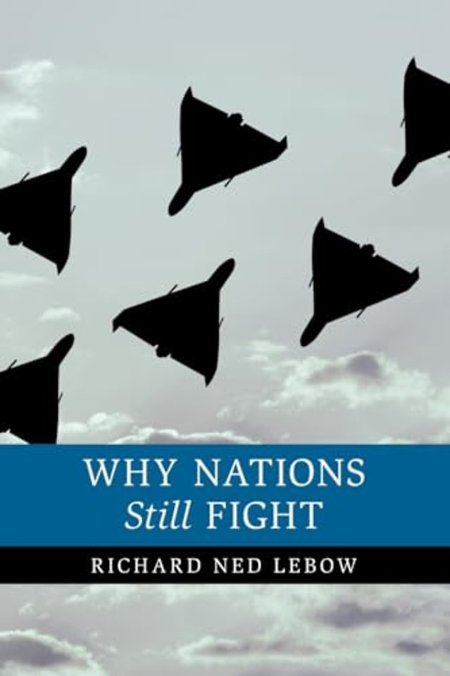 Why Nations Still Fight