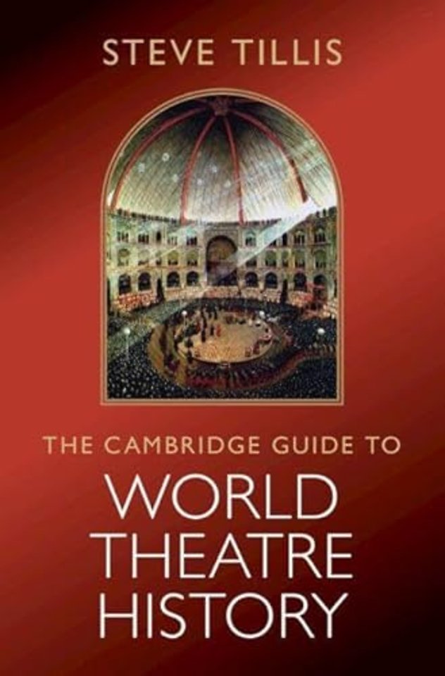 The Cambridge Guide to World Theatre History