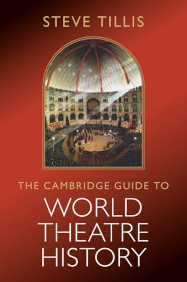 The Cambridge Guide to World Theatre History