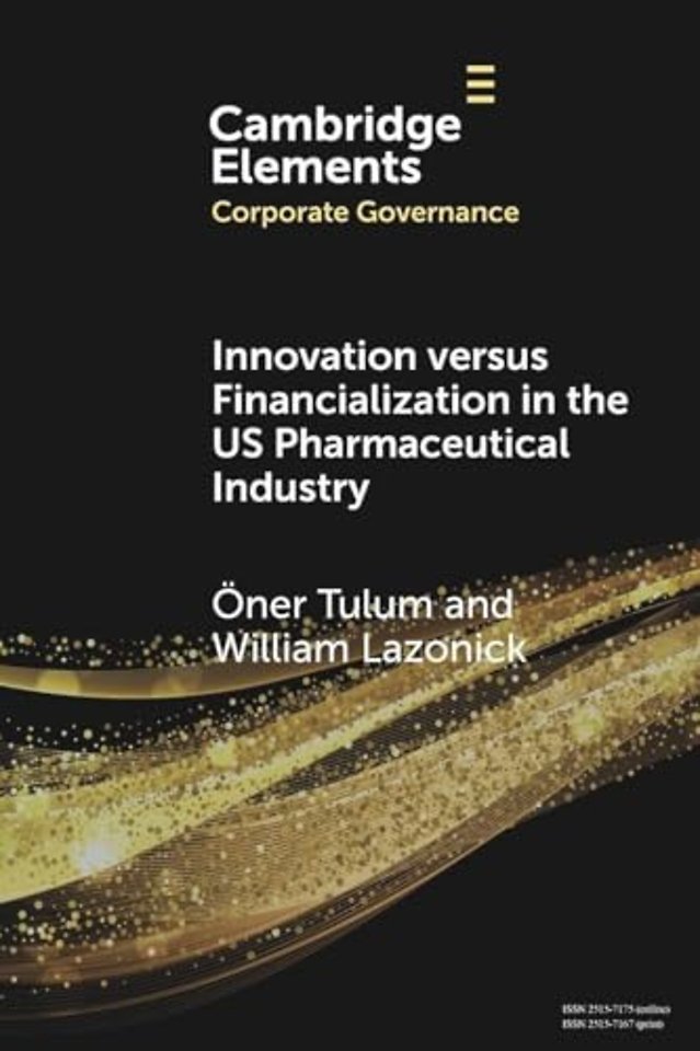 Innovation versus Financialization in the US Pharmaceutical Industry