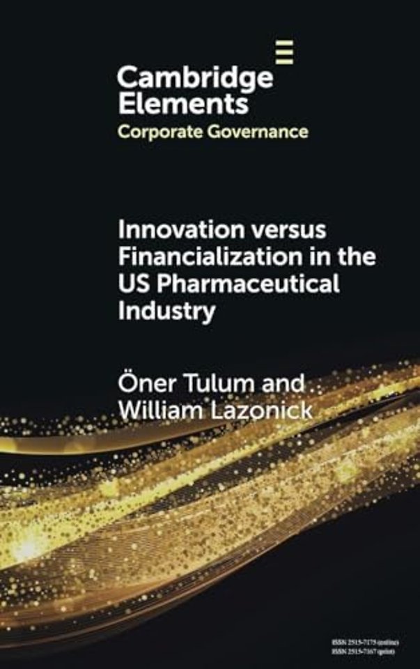 Innovation versus Financialization in the US Pharmaceutical Industry