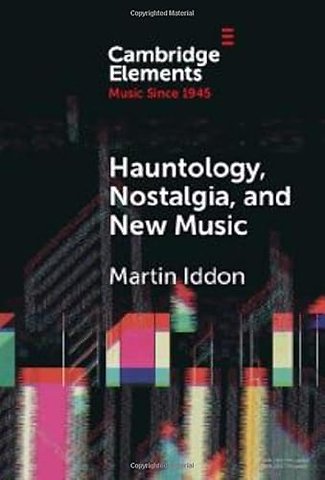 Hauntology, Nostalgia, and New Music