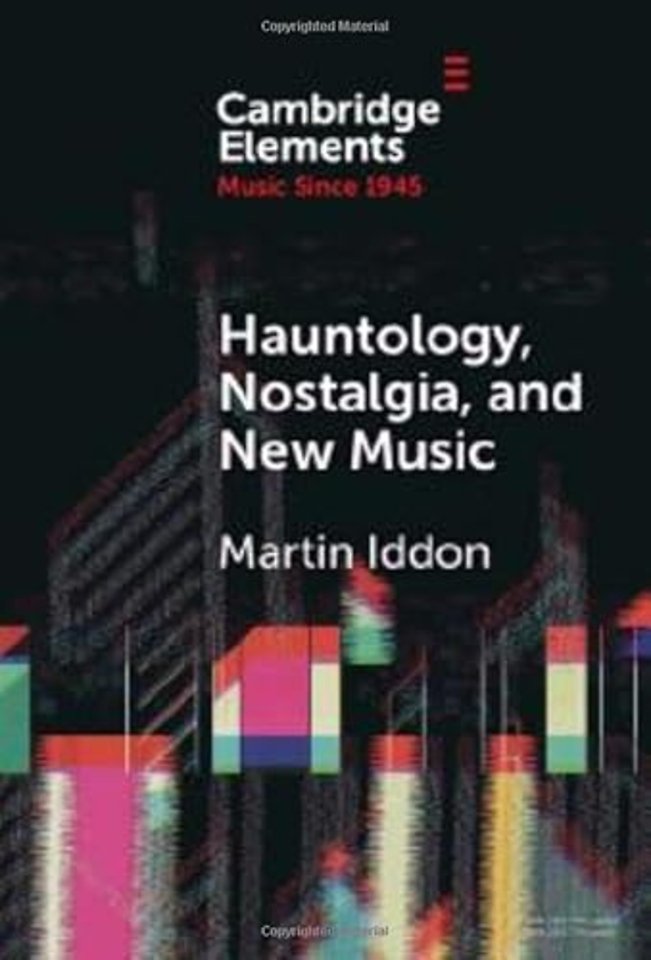 Hauntology, Nostalgia, and New Music