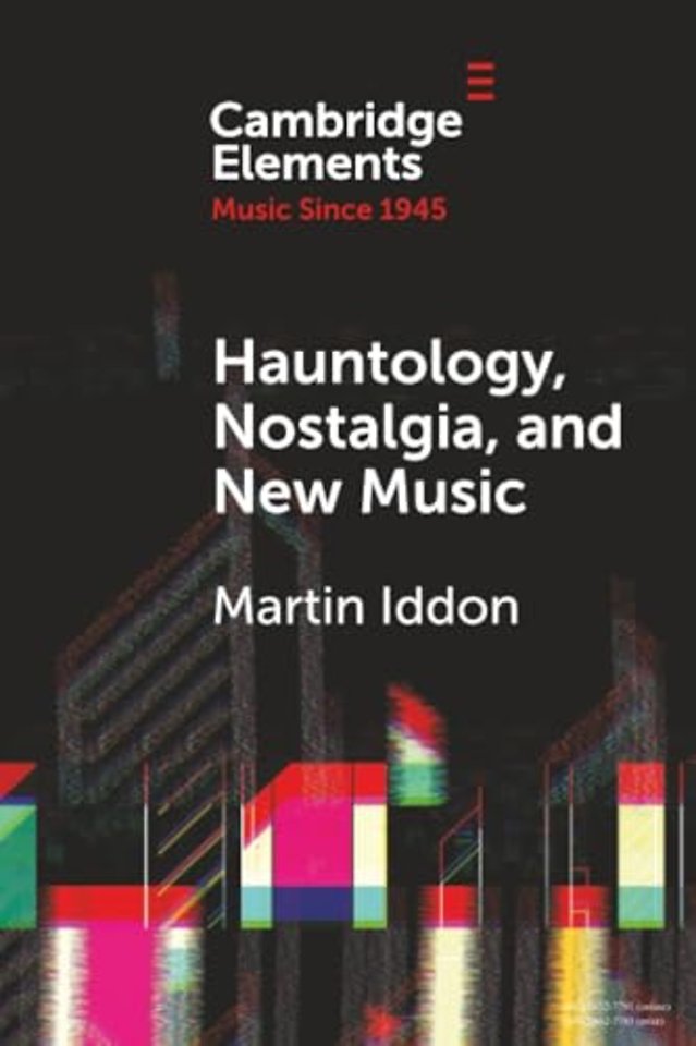 Hauntology, Nostalgia, and New Music
