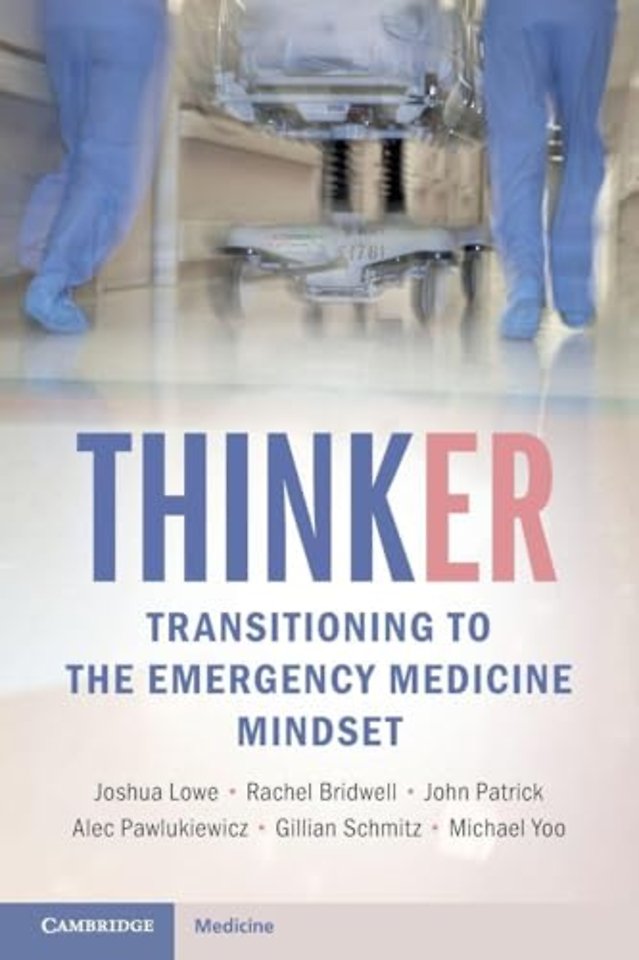 ThinkER: Transitioning to the Emergency Medicine Mindset