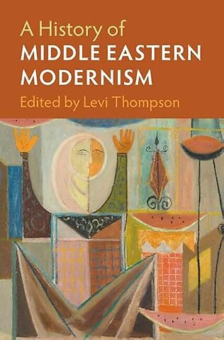 A History of Middle Eastern Modernism