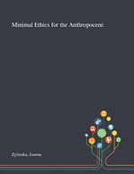 Minimal Ethics for the Anthropocene