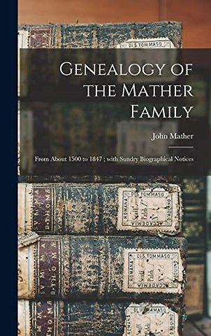 Genealogy of the Mather Family