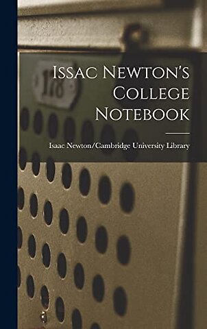 Issac Newton's College Notebook