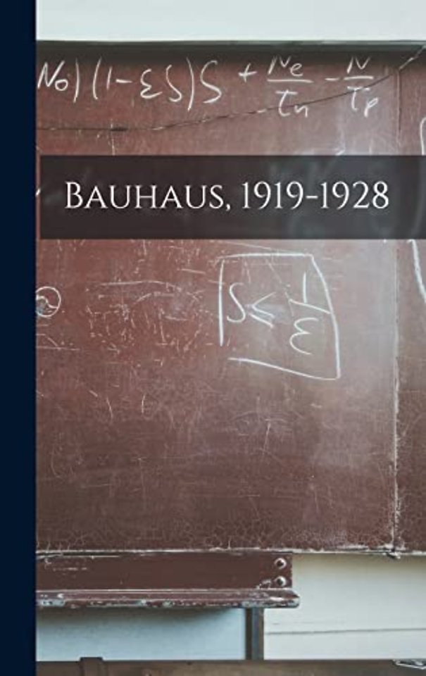Bauhaus, 1919-1928