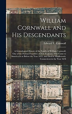 William Cornwall and His Descendants