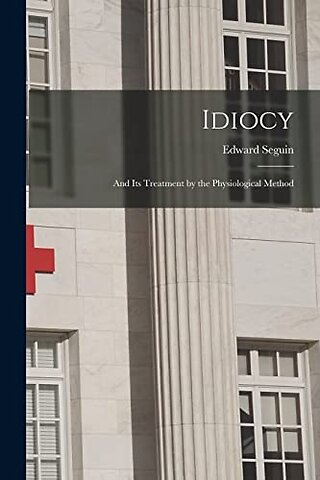 Idiocy