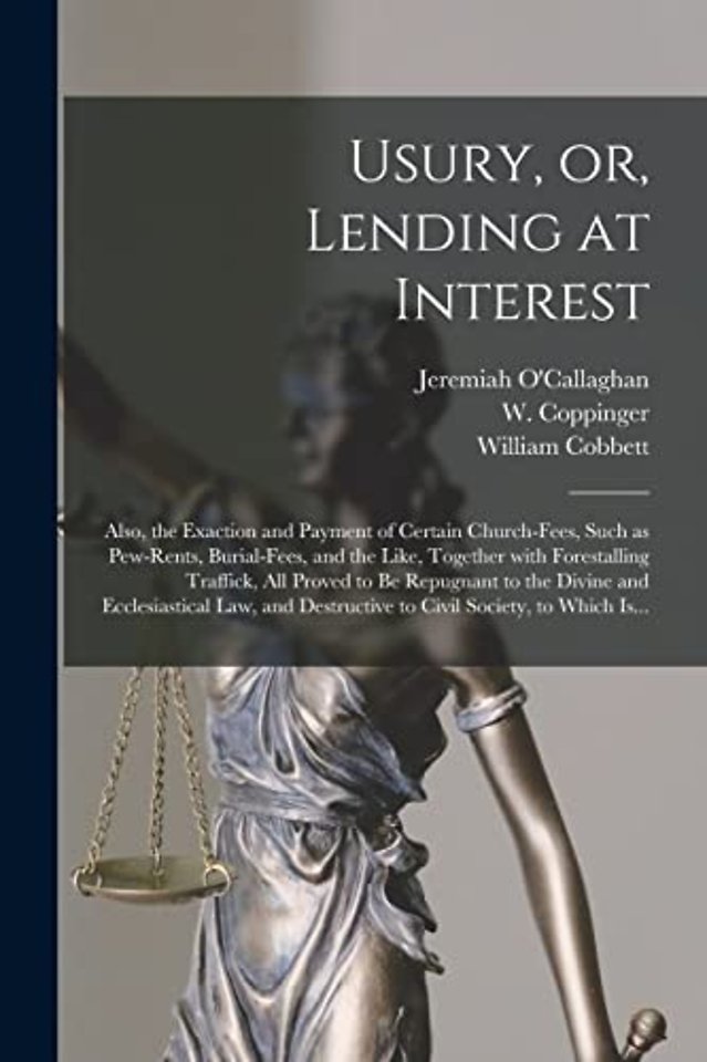 Usury, or, Lending at Interest
