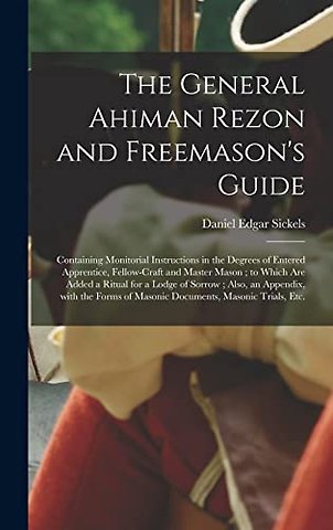 The General Ahiman Rezon and Freemason's Guide