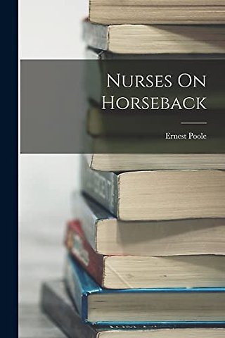 Nurses On Horseback