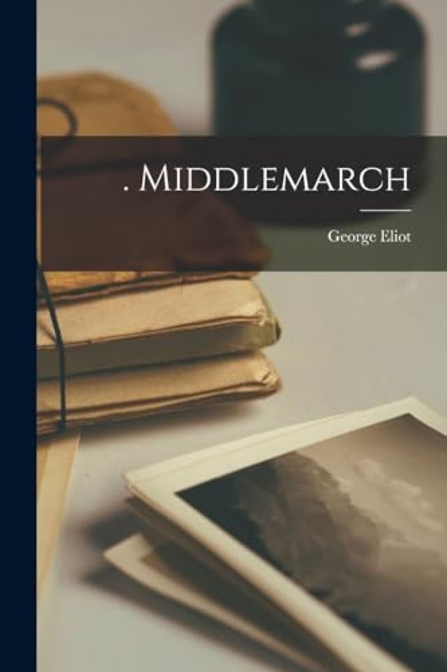 . Middlemarch