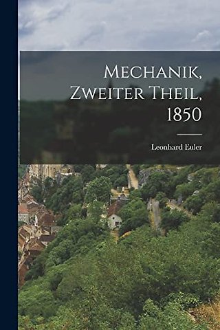 Mechanik, Zweiter Theil, 1850