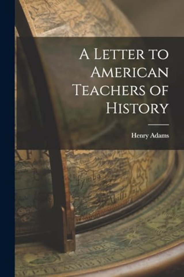 A Letter to American Teachers of History