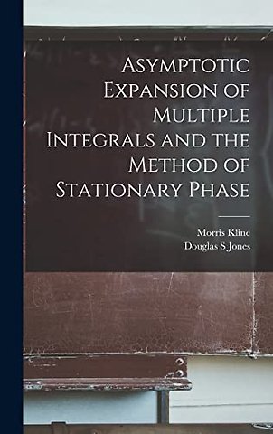 Asymptotic Expansion of Multiple Integrals and the Method of Stationary Phase