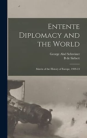 Entente Diplomacy and the World