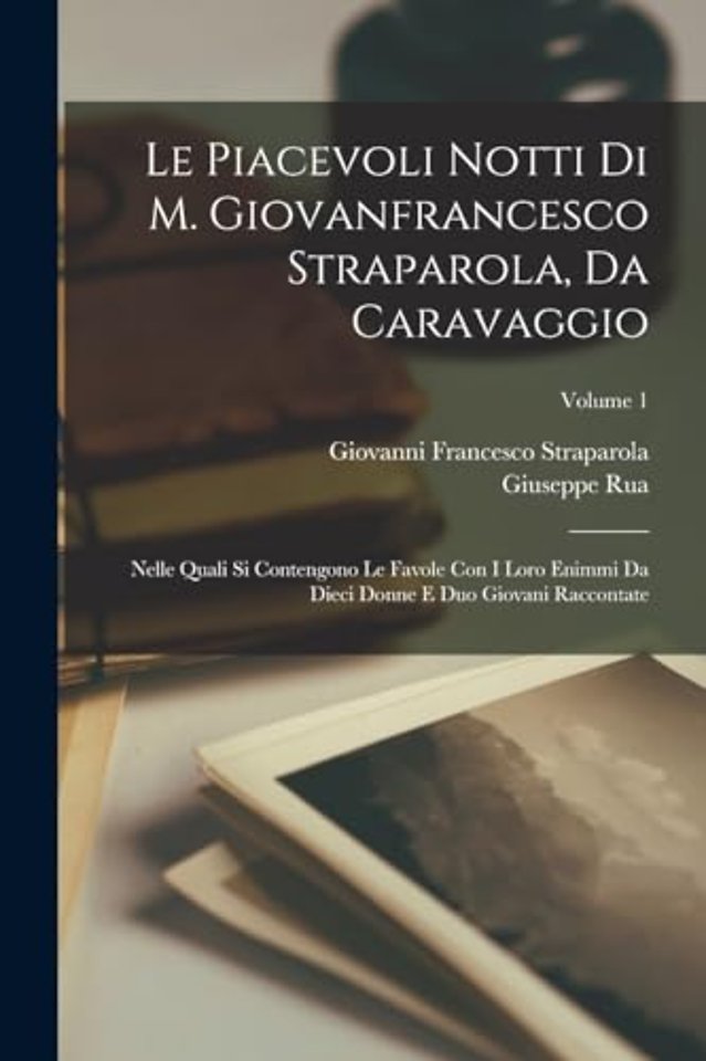 Le Piacevoli Notti Di M. Giovanfrancesco Straparola, Da Caravaggio