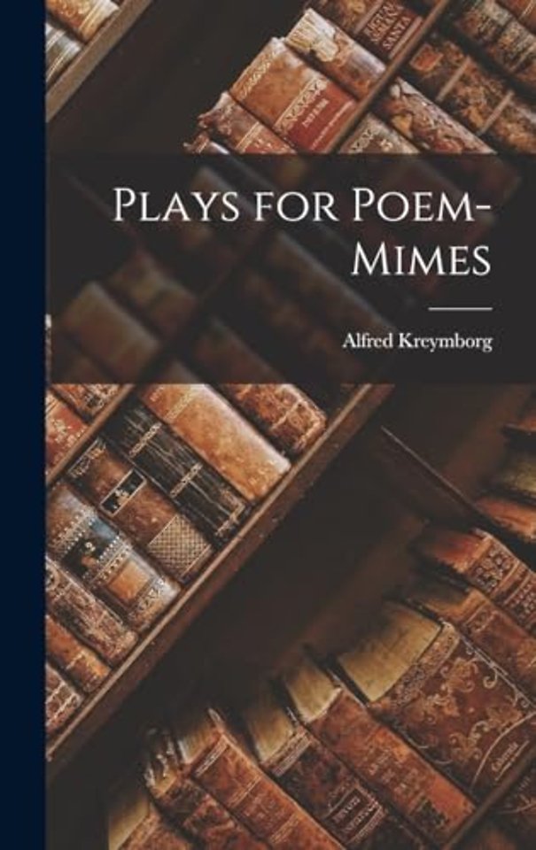 Plays for Poem-Mimes