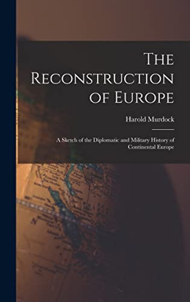 The Reconstruction of Europe