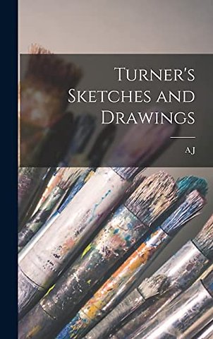 Turner's Sketches and Drawings