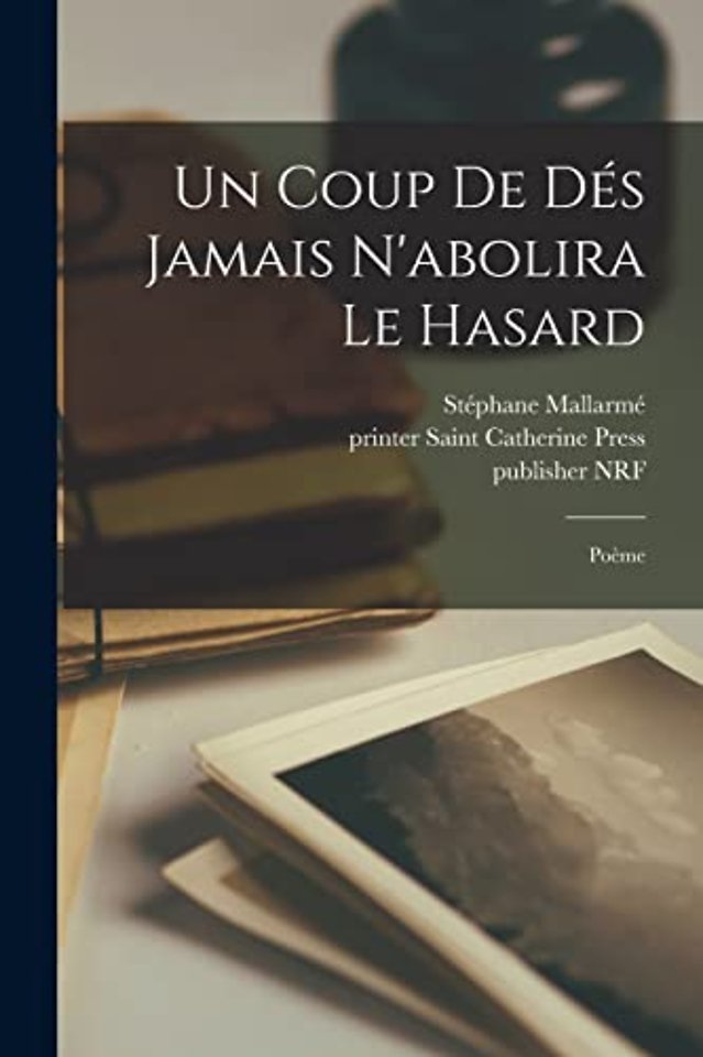 Un coup de dés jamais n'abolira le hasard
