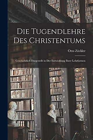 Die Tugendlehre des Christentums