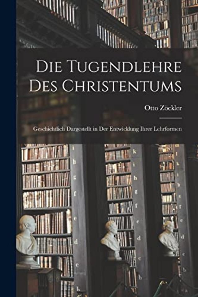 Die Tugendlehre des Christentums