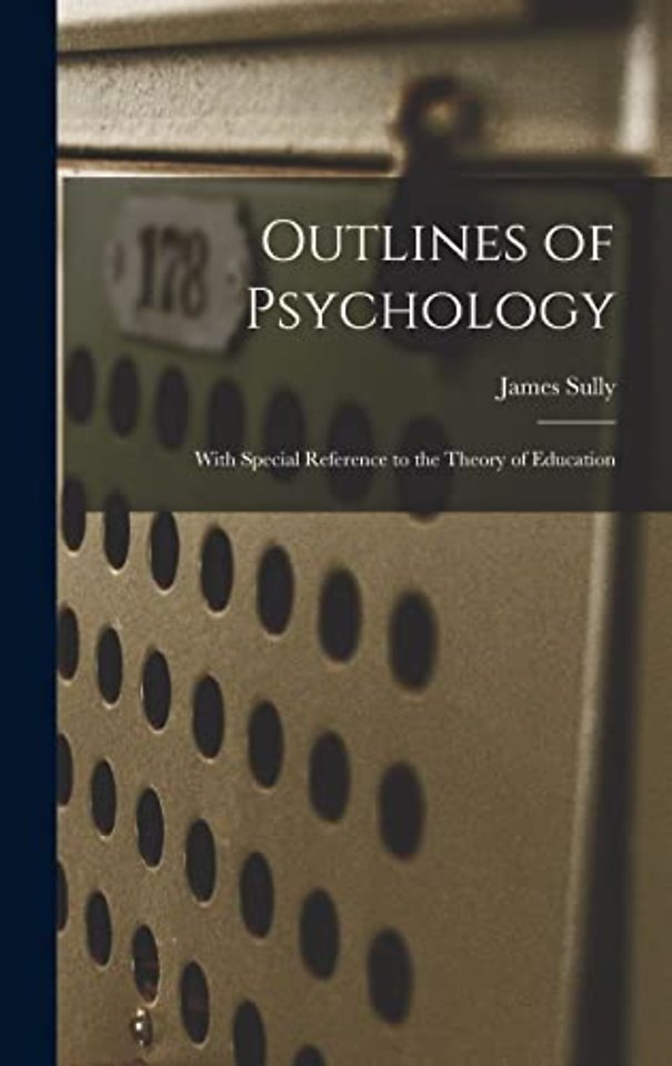 Outlines of Psychology