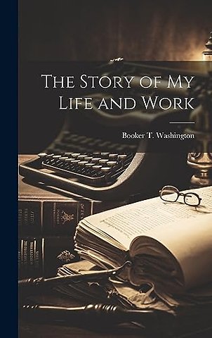 The Story of my Life and Work