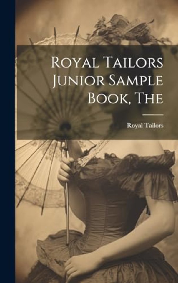 The Royal Tailors Junior Sample Book