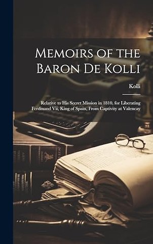 Memoirs of the Baron De Kolli