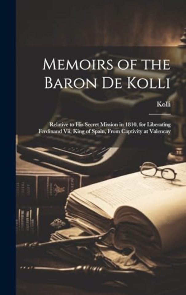 Memoirs of the Baron De Kolli
