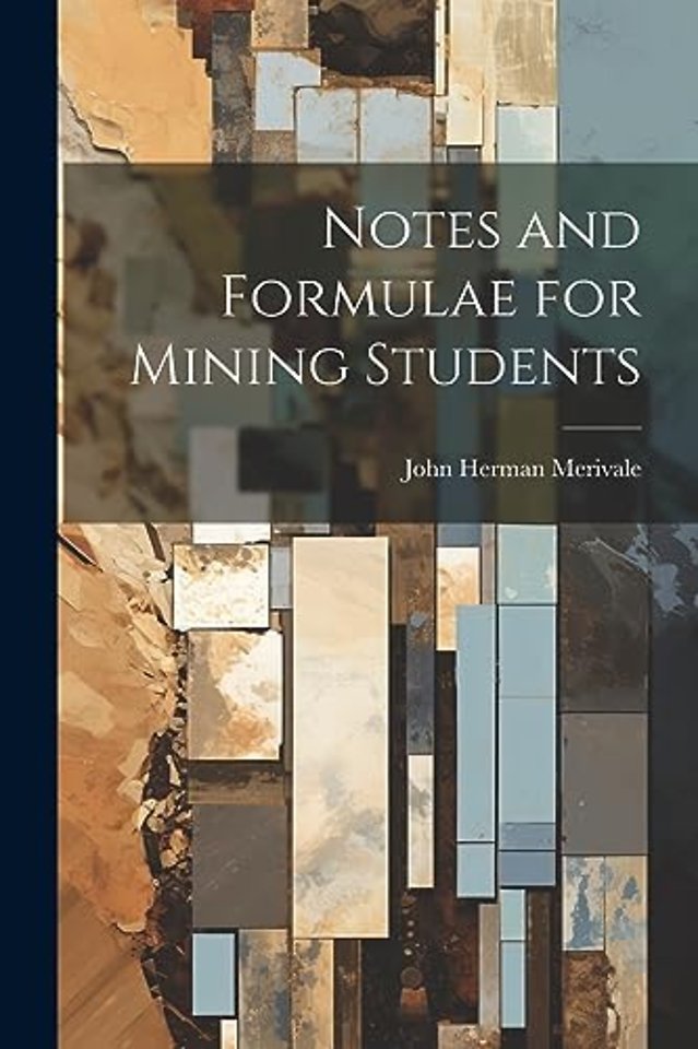 Notes and Formulae for Mining Students