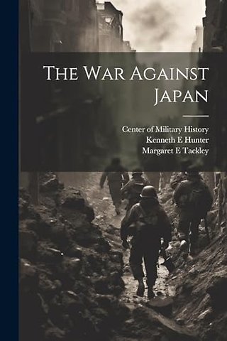 The war Against Japan
