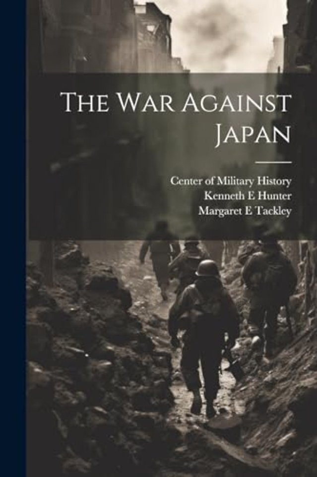 The war Against Japan
