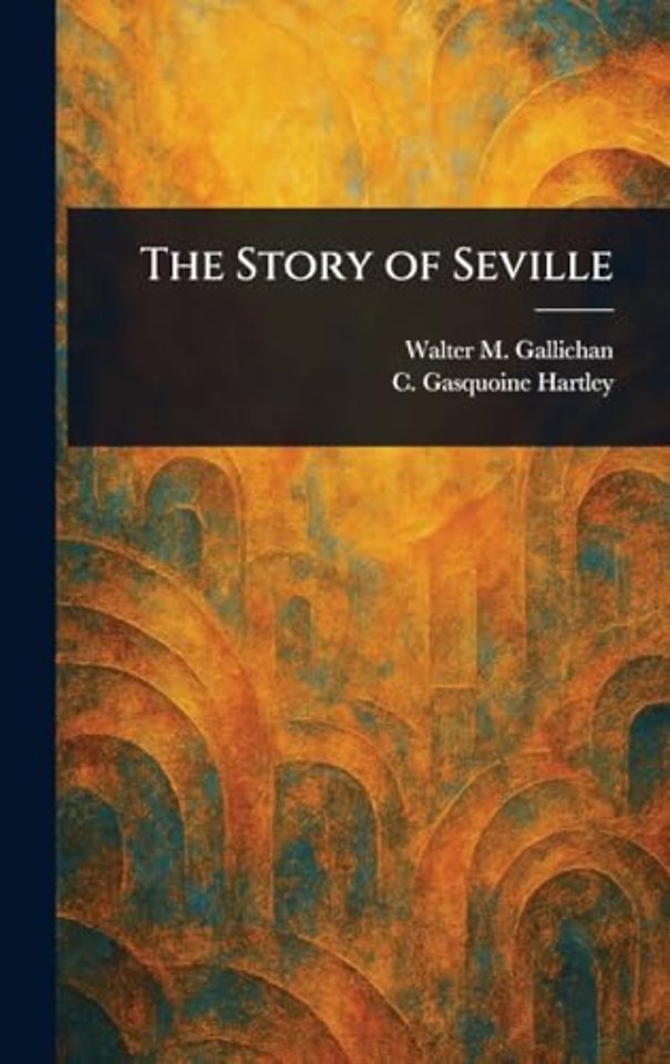 The Story of Seville