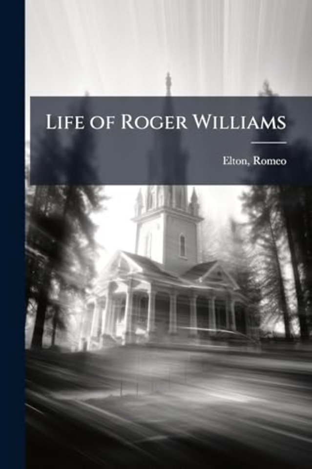 Life of Roger Williams