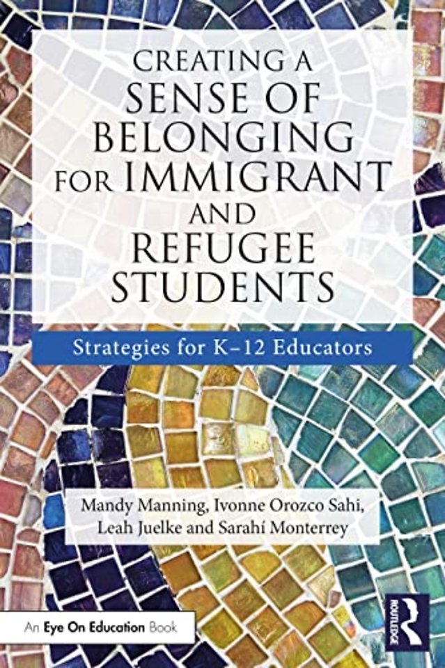 Creating a Sense of Belonging for Immigrant and Refugee Students