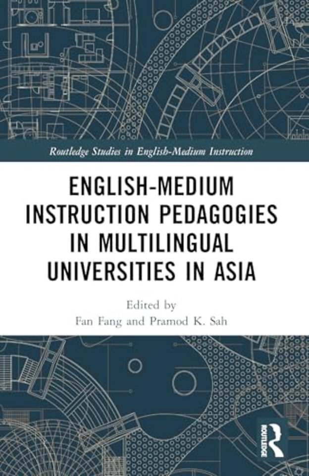 English-Medium Instruction Pedagogies in Multilingual Universities in Asia